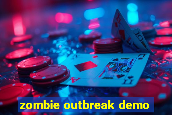 zombie outbreak demo